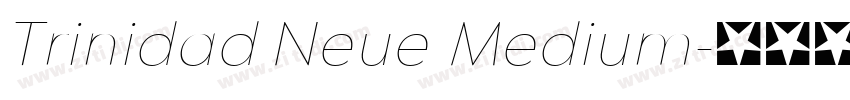 Trinidad Neue Medium字体转换